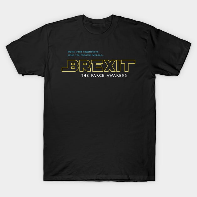 Brexit: The Farce Awakens T-Shirt by BethsdaleArt